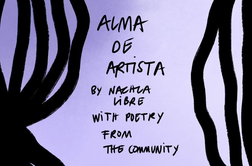 Nacha Libre, Alma de Artista